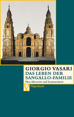 Kartonierter Einband Das Leben der Sangallo-Familie von Giogio Vasari