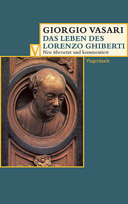 Kartonierter Einband Das Leben des Lorenzo Ghiberti von Giorgio Vasari