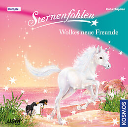 Audio CD (CD/SACD) Sternenfohlen (Folge 12): Wolkes neue Freunde von Linda Chapman