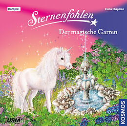 Audio CD (CD/SACD) Sternenfohlen (Folge 14): Der magische Garten von Linda Chapman