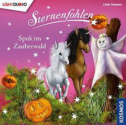 Audio CD (CD/SACD) Sternenfohlen (Folge 27): Spuk im Zauberwald von Linda Chapman, Cordula Setsman