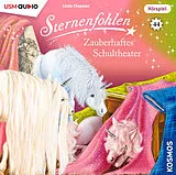 Audio CD (CD/SACD) Sternenfohlen (Folge 44): Zauberhaftes Schultheater von Linda Chapman, Cordula Setsman