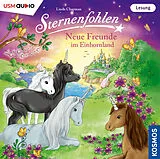 Sternenfohlen CD Neue Freunde Im Einhornland (Hörbuch)
