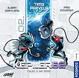 Kepler62 CD Folge 03: Die Reise