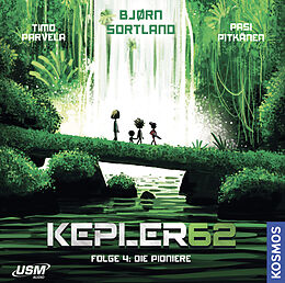 Audio CD (CD/SACD) Kepler62 Folge 4: Die Pionier von Timo Parvela, Bjørn Sortland
