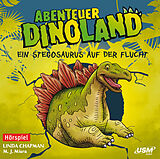 Audio CD (CD/SACD) Abenteuer Dinoland (Folge 4): Ein Stegosaurus auf der Flucht von Linda Chapman, M. J. Misra