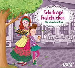 Audio CD (CD/SACD) Schulcafé Pustekuchen 1: Die Mogelmuffins von Kati Naumann