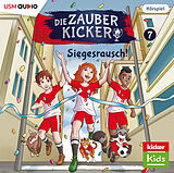 Audio CD (CD/SACD) Die Zauberkicker (7): Siegesrausch! von Benjamin Schreuder