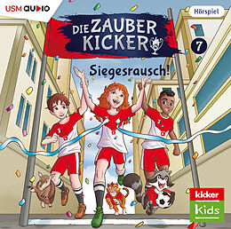 Audio CD (CD/SACD) Die Zauberkicker (7): Siegesrausch! von Benjamin Schreuder