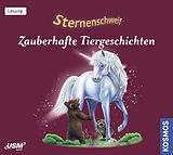 Audio CD (CD/SACD) Sternenschweif - Zauberhafte Tiergeschichten von Linda Chapman