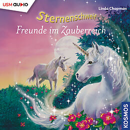 Audio CD (CD/SACD) Sternenschweif (Folge 6) - Freunde im Zauberreich (Audio-CD) von Linda Chapman