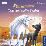 Audio CD (CD/SACD) Sternenschweif (Folge 10) - Geheimnisvolles Fohlen von Linda Chapman