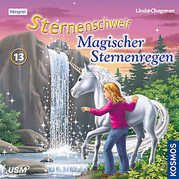 Audio CD (CD/SACD) Sternenschweif (Folge13) - Magischer Sternenregen (Audio-CD) von Linda Chapman