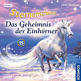 Audio CD (CD/SACD) Sternenschweif (Folge 15) - Das Geheimnis der Einhörner (Audio-CD) von Linda Chapman