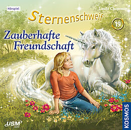 Audio CD (CD/SACD) Sternenschweif (Folge 19) - Zauberhafte Freundschaft (Audio-CD) von Linda Chapman