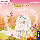 Audio CD (CD/SACD) Sternenschweif (Folge 23) - Liebeszauber von Linda Chapman