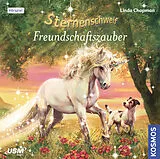 Audio CD (CD/SACD) Sternenschweif (Folge 25) - Freundschaftszauber von Linde Chapman