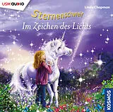 Audio CD (CD/SACD) Sternenschweif (Folge 26) - Im Zeichen des Lichts von Linda Chapman