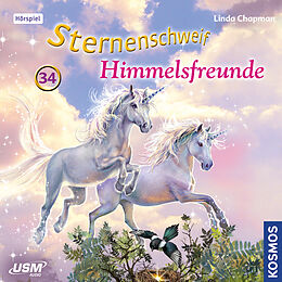 Audio CD (CD/SACD) Sternenschweif (Folge 34): Himmelsfreunde von Linda Chapman