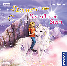 Audio CD (CD/SACD) Sternenschweif (Folge 35): Der silberne Stern von Linda Chapman