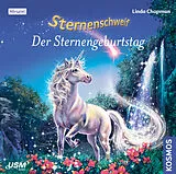 Audio CD (CD/SACD) (CD) Sternenschweif (Folge 43): Der Sternengeburtstag von Linda Chapman