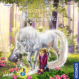 Audio CD (CD/SACD) Sternenschweif (Folge 46): Das magische Wasser von Linda Chapman