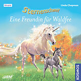Audio CD (CD/SACD) Sternenschweif (Folge 50): Eine Freundin für Waldfee von Linda Chapman