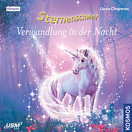 Audio CD (CD/SACD) Sternenschweif (Folge 52): Verwandlung in der Nacht von Linda Chapman