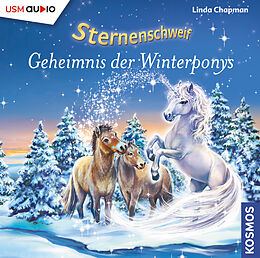 Audio CD (CD/SACD) Sternenschweif (Folge 55): Geheimnis der Winterponys von Linda Chapman