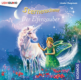 Audio CD (CD/SACD) Sternenschweif (Folge 56): Der Elfenzauber von Linda Chapman