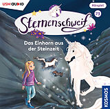 Audio CD (CD/SACD) Sternenschweif (Folge 73): Das Einhorn aus der Steinzeit von Linda Chapman