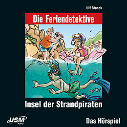 Audio CD (CD/SACD) Die Feriendetektive: Insel der Strandpiraten (Audio CD) von Ulf Blanck