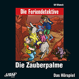 Audio CD (CD/SACD) Die Feriendetektive: Die Zauberpalme (Audio-CD) von Ulf Blanck