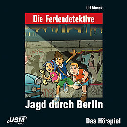 Audio CD (CD/SACD) Die Feriendetektive: Jagd durch Berlin (Audio-CD) von Ulf Blanck