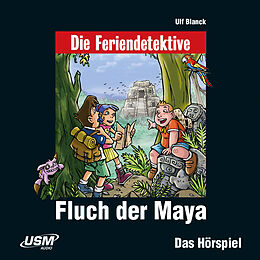 Audio CD (CD/SACD) Die Feriendetektive: Fluch der Maya (Audio-CD) von Ulf Blanck