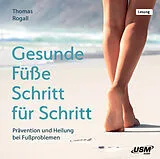 Audio CD (CD/SACD) Gesunde Füße Schritt für Schritt von Thomas Rogall