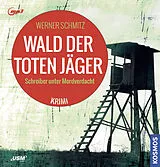 Audio CD (CD/SACD) (CD) Wald der toten Jäger von Werner Schmitz