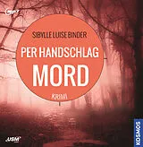 Audio CD (CD/SACD) (CD) Per Handschlag Mord von Sibylle Luise Binder