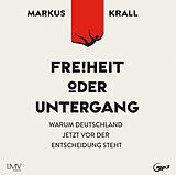 Audio CD (CD/SACD) Freiheit oder Untergang von Markus Krall