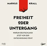 Audio CD (CD/SACD) (CD) Freiheit oder Untergang von Markus Krall