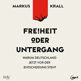 Audio CD (CD/SACD) Freiheit oder Untergang von Markus Krall