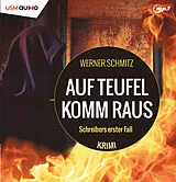 Audio CD (CD/SACD) (CD) Auf Teufel komm raus von Werner Schmitz