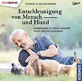 Audio CD (CD/SACD) Entschleunigung von Mensch und Hund von Ina Baumann, Thomas Baumann