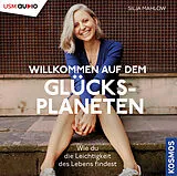 Audio CD (CD/SACD) Willkommen auf dem Glücksplaneten von Silja Mahlow