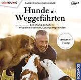 Audio CD (CD/SACD) Hunde als Weggefährten von Andreas Ohligschläger