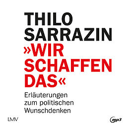 Audio CD (CD/SACD) Wir schaffen das von Thilo Sarrazin