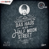 Audio CD (CD/SACD) (CD) Das Haus in der Half Moon Street von Alex Reeve