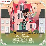 Audio CD (CD/SACD) Das Magimoxische Hexenhotel von Ulrike Rylance