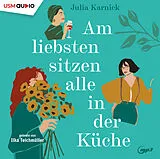 Audio CD (CD/SACD) Am liebsten sitzen alle in der Küche von Julia Karnick