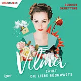 Audio CD (CD/SACD) Vilma zählt die Liebe rückwärts von Gudrun Skretting